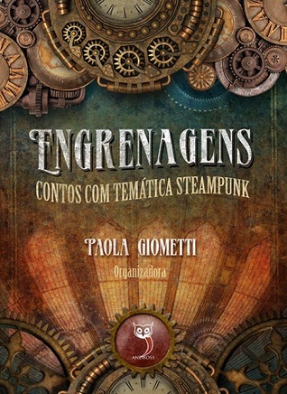 Engrenagens: Contos com temática Steampunk (Paperback)