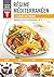 Régime méditerranéen: 21 jours de menus (SAVOIR QUOI MANGER) (French Edition)