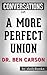 Summary of A More Perfect Union: by Dr. Ben Carson | Conversation Starters
