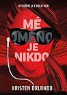 Mé jméno je nikdo by Kristen Orlando