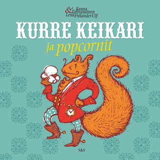 Kurre Keikari ja popcornit (Hardcover)