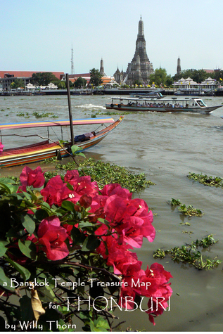A Bangkok Temple Treasure Map: For Thonburi