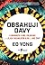 Obsahuji davy: O mikrobech v nás, kolem nás a o jejich fascinujícím vlivu na náš život