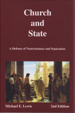 Church & State: a Defense of Nonresistance & Separation (Hardcover)