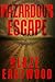 Hazardous Escape: CME Apocalyptic Survival Fiction