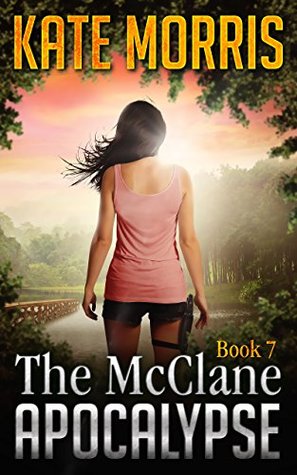 The McClane Apocalypse: Book 7 (Kindle Edition)