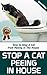 Stop a Cat Peeing in House: How to Stop a Cat from Peeing in The House