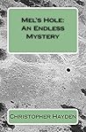 Book cover for Mel's Hole: An Endless Mystery