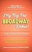 My Big Fat Broadway Debut! Volume 2 by Steven Cutts