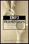 INFJ Friendships: Making Real Connections