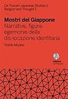 Mostri del Giappone: Narrative, figure, egemonie della dis-locazione identitaria