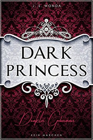Dark Princess - Dunkles Geheimnis (Royal, #5)