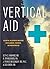 Vertical Aid: Essential Wil...