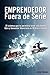 Emprendedor fuera de serie:...