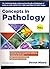 Concepts in Pathology by Devesh Mishra