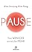 Pause: Tue weniger, erreiche mehr (German Edition)