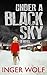 Under a Black Sky (Daniel T...