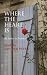 Where the Heart Is by Marita van der Vyver Where the Heart Is by Marita van der Vyver