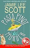 Pasta Pinot & Murder by Jamie Lee Scott