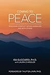 Book cover for Coming to Peace: Resolving Conflict Within Ourselves And With Others