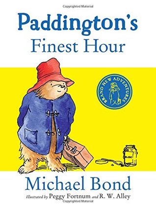 Paddington's Finest Hour (Paddington, #15)