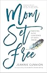 Mom Set Free: Fin...
