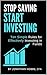 Stop Saving Start Investing by Jonathan Hobbs