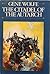 The Citadel of the Autarch : Volume Four of the Book of the New Sun