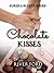 Chocolate Kisses by River Ford