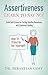 Assertiveness: Learn to Say...