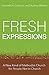Fresh Expressions: A New Ki...