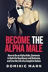 Become the Alpha ...