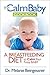 The Calm Baby Cookbook by Melanie Beingessner