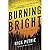 Burning Bright (Peter Ash, #2)