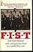 F.I.S.T.
