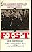 F.I.S.T.