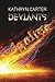 Deviants: Ignite