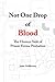 Not One Drop of Blood: The ...
