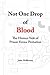 Not One Drop of Blood by John   Heffernan