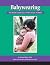 Babywearing by Mary Blois Babywearing by Mary Blois