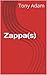 Zappa by Tony Adam