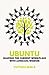 UBUNTU: Shaping the current workplace with (African) wisdom