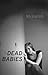 Dead Babies by Molly Stroud-Smith