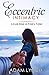 Eccentric Intimacy: Love Like a Fairy Tale