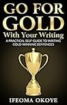 GO FOR GOLD With ...