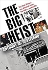 The Big Heist: The Real Story of the Lufthansa Heist, the Mafia, and Murder