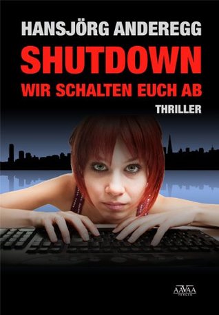 Shutdown - Wir schalten euch ab (Kindle Edition)