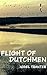 FLIGHT OF DUTCHMEN