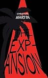 The Expansion by Christoph  Martin