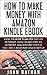 MAKE MONEY WITH KINDLE AMAZON by John Nathan